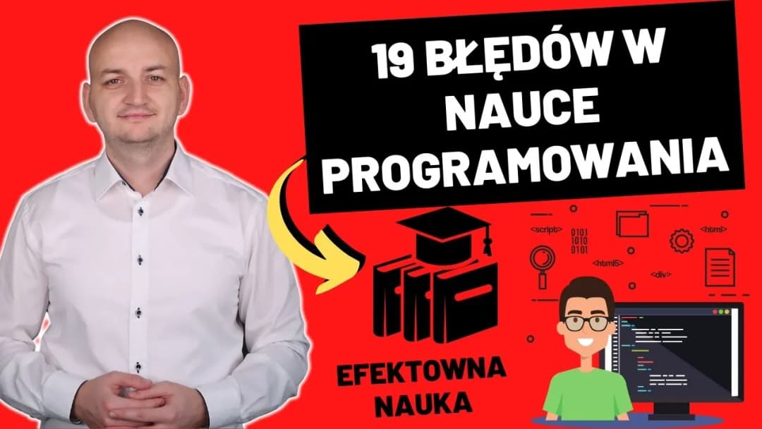 Jak zacząć uczyć się programowania i uniknąć najczęstszych błędów