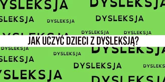 Jak pracować z dzieckiem z dysleksją - skuteczne strategie wsparcia
